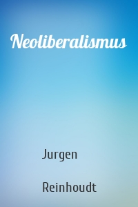 Neoliberalismus