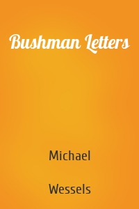 Bushman Letters