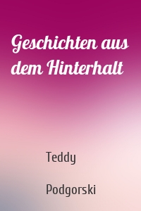 Geschichten aus dem Hinterhalt