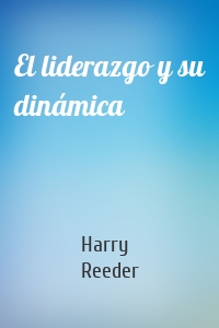 El liderazgo y su dinámica