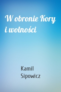 W obronie Kory i wolności