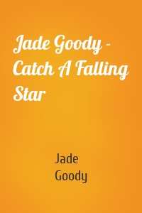 Jade Goody - Catch A Falling Star