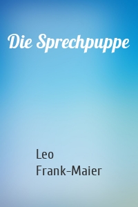 Die Sprechpuppe