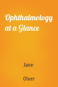 Ophthalmology at a Glance