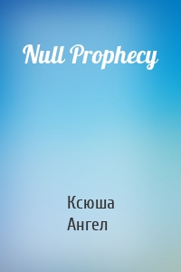 Null Prophecy