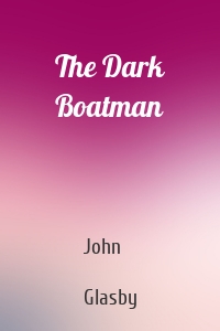 The Dark Boatman