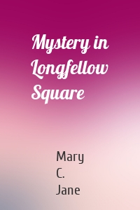 Mystery in Longfellow Square
