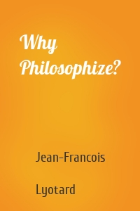 Why Philosophize?