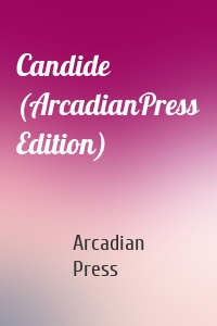 Candide (ArcadianPress Edition)