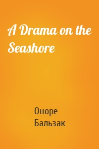 A Drama on the Seashore