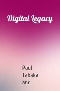 Digital Legacy