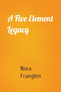 A Five Element Legacy