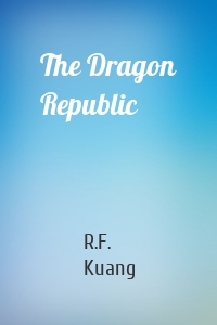 The Dragon Republic