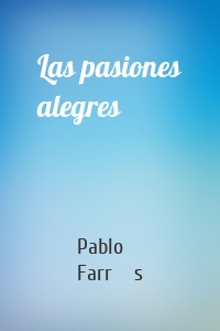 Las pasiones alegres