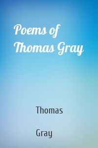 Poems of Thomas Gray