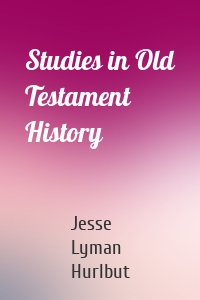 Studies in Old Testament History