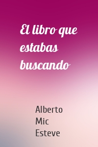 El libro que estabas buscando