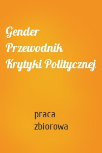 Gender Przewodnik Krytyki Politycznej