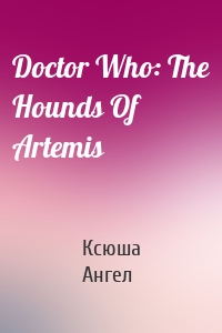 Doctor Who: The Hounds Of Artemis