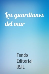 Los guardianes del mar