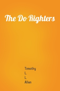 The Do Righters