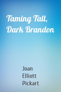 Taming Tall, Dark Brandon