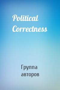 Political Correctness