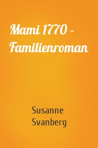 Mami 1770 – Familienroman