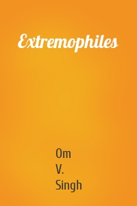 Extremophiles