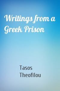 Writings from a Greek Prison