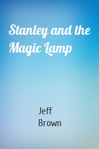 Stanley and the Magic Lamp