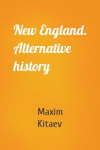 New England. Alternative history