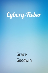 Cyborg-Fieber