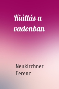 Kiáltás a vadonban