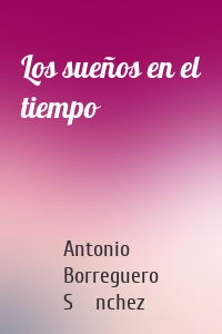 Los sueños en el tiempo
