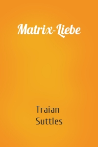 Matrix-Liebe