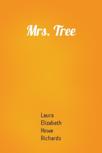 Mrs. Tree