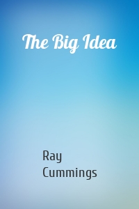 The Big Idea