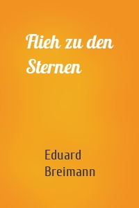 Flieh zu den Sternen