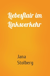 Liebesflair im Linksverkehr