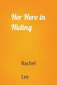 Her Hero in Hiding