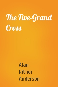 The Five-Grand Cross