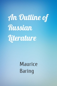 An Outline of Russian Literature