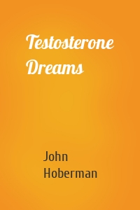 Testosterone Dreams