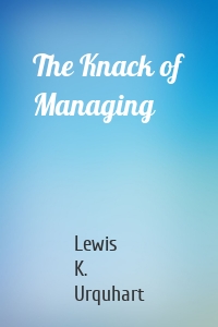 The Knack of Managing