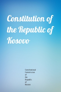 Constitution of the Republic of Kosovo