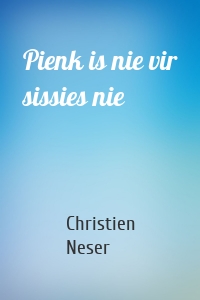 Pienk is nie vir sissies nie