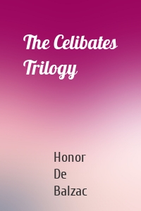 The Celibates Trilogy