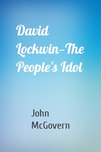 David Lockwin—The People's Idol