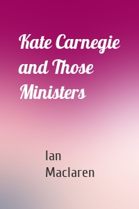 Kate Carnegie and Those Ministers